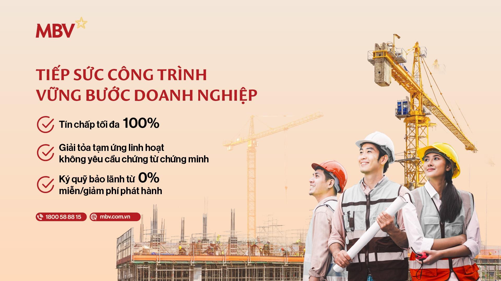 Gói tài trợ xây lắp "Tiếp sức công trình – Vững bước doanh nghiệp" từ MBV