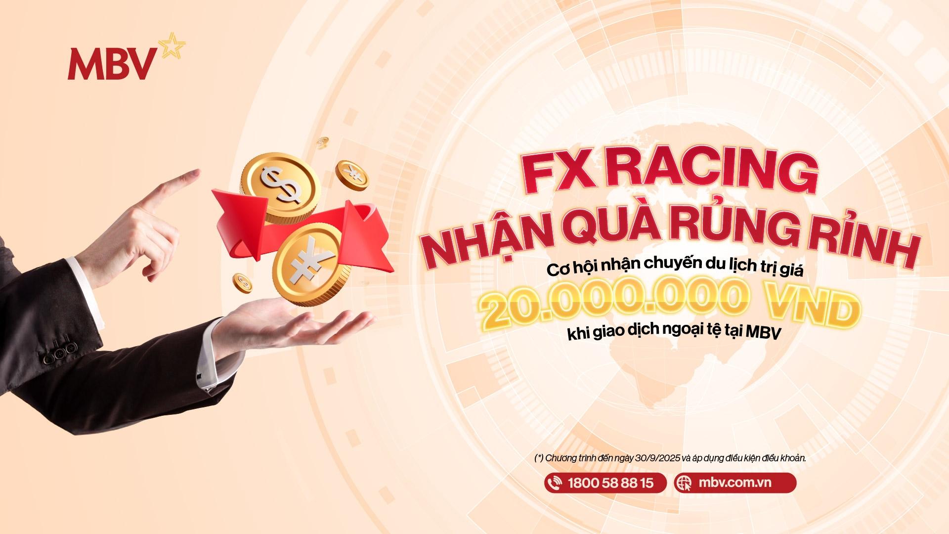FX RACING - NHẬN QUÀ VOUCHER DU LỊCH 20 TRIỆU ĐỒNG! 