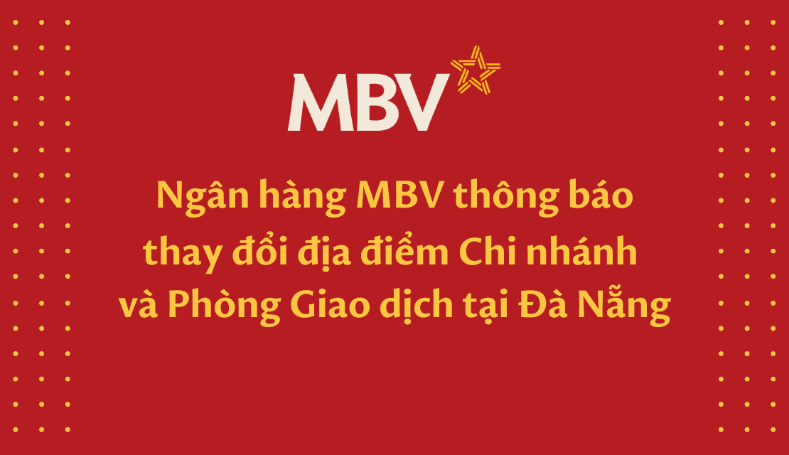 Thông báo về việc thay đổi địa điểm Chi nhánh MBV