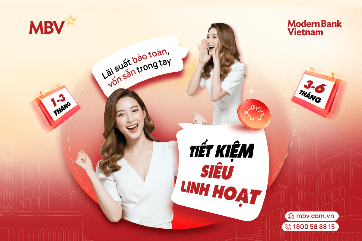 TIẾT KIỆM SIÊU LINH HOẠT: LÃI SUẤT BẢO TOÀN - VỐN SẴN TRONG TAY