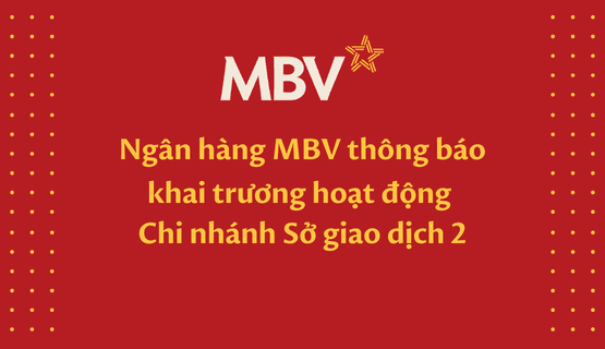 Thông báo về việc khai trương đi vào hoạt động Chi nhánh Sở giao dịch 2